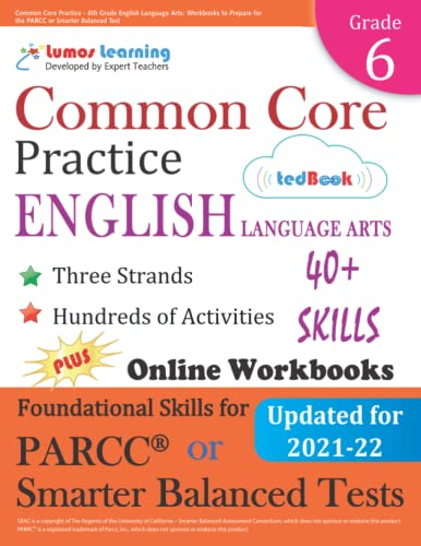 Common Core Practice - 6th Grade English Language Arts Workbooks To Prepare For [Paperback]