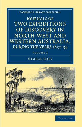 Journals of Two Expeditions of Discovery in North-West and Western Australia, du [Paperback]