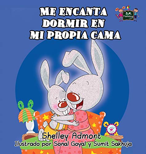 Me Encanta Dormir En Mi Propia Cama (spanish Bedtime Collection) (spanish Editio [Hardcover]