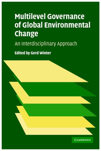 Multilevel Governance of Global Environmental Change Perspectives from Science, [Hardcover]