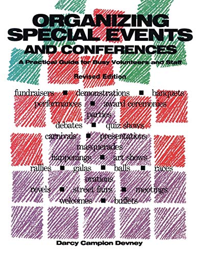 Organizing Special Events and Conferences A Practical Guide for Busy Volunteers [Paperback]