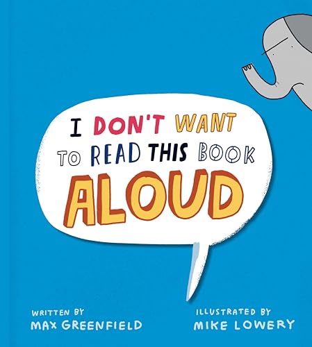 I Don't Want to Read This Book Aloud [Hardcover]