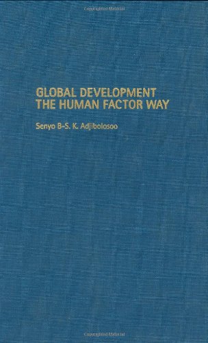 Global Development The Human Factor Way [Hardcover]