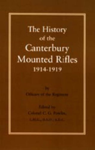 History Of The Canterbury Mounted Rifles 1914-1919 [Hardcover]