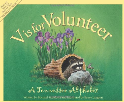 V Is For Volunteer A Tennessee Alphabet (discover America State By State) [Hardcover]