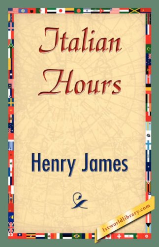 Italian Hours [Hardcover]