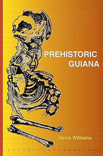 Prehistoric Guiana [Paperback]