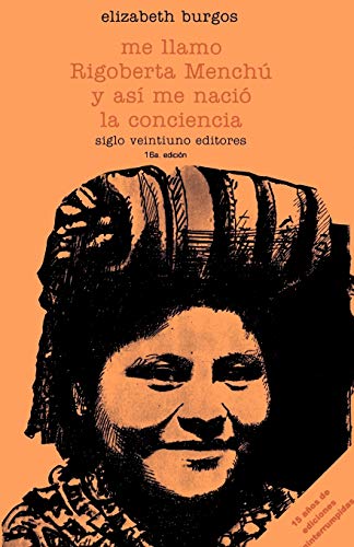 Me Llamo Rigoberta Mench Y As Me Naci La Conciencia [Paperback]