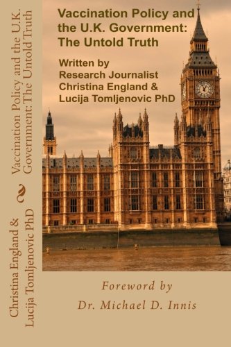 Vaccination Policy And The   U.K. Government The Untold Truth [Paperback]