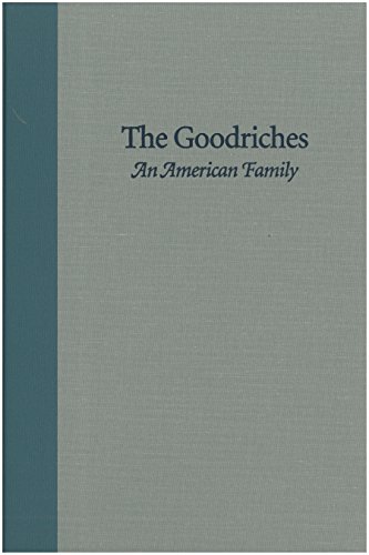 Goodriches  An American Family [Hardcover]