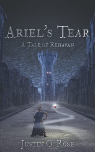 Ariel's Tear A Tale Of Rehavan (tales Of Rehavan) [Paperback]