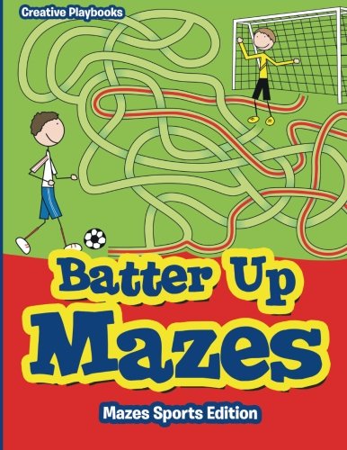 Batter up Mazes - Mazes Sports Edition [Paperback]