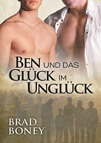 Ben und das Gl&252ck im Ungl&252ck (Translation) [Paperback]