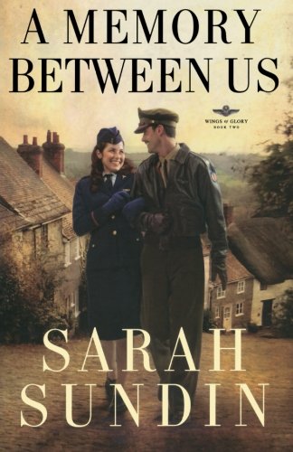 Memory Between Us, A A Novel (wings Of Glory) [Paperback]