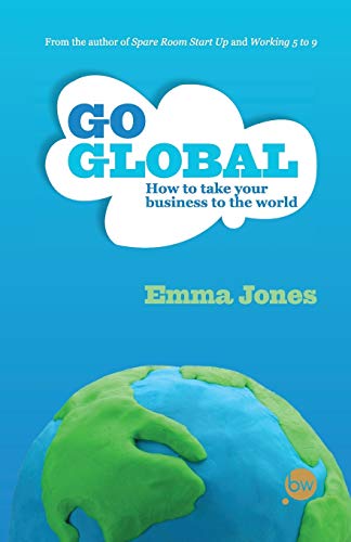Go Global How to take your business to the world [Paperback]