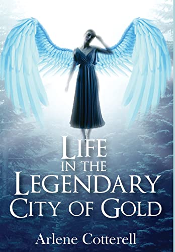 Life In The Legendary City Of Gold [Hardcover]