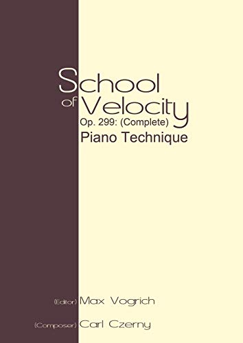 School Of Velocity, Op. 299 (complete) Piano Technique [Paperback]