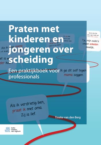 Praten met kinderen en jongeren over scheiding Een praktijkboek voor profession [Paperback]