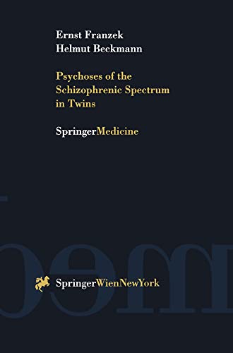 Psychoses of the Schizophrenic Spectrum in Twins A Discussion on the Nature - N [Paperback]