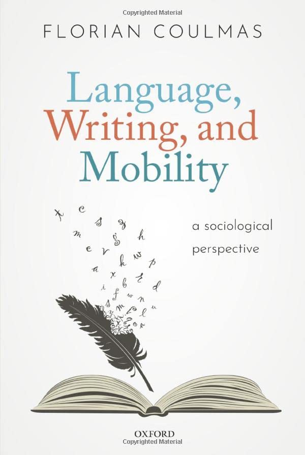 Language, Writing, and Mobility: A Sociological Perspective [Hardcover]