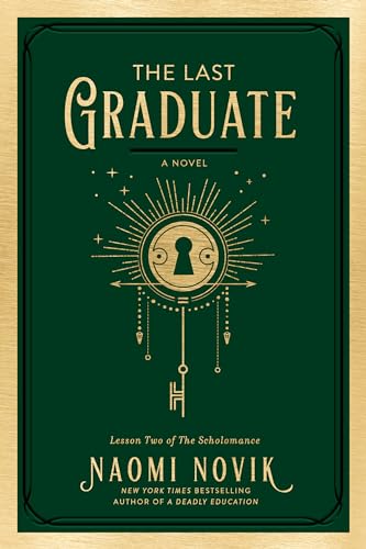 The Last Graduate A Novel [Hardcover]