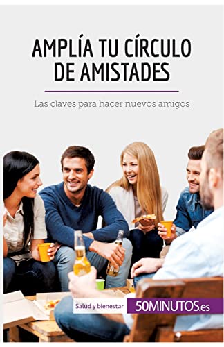 Amplia Tu Circulo De Amistades