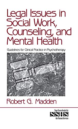 Legal Issues in Social Work, Counseling, and Mental Health Guidelines for Clini [Hardcover]