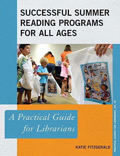 Successful Summer Reading Programs for All Ages A Practical Guide for Librarian [Paperback]