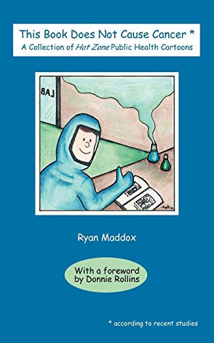 This Book Does Not Cause Cancer  A Collection of Hot Zone Public Health Cartoon [Unknown]