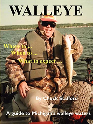 Walleye Where To... When To... What To Expect... A Guide To Michigan's Walleye [Paperback]