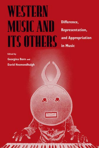 Western Music and Its Others Difference, Representation, and Appropriation in M [Paperback]