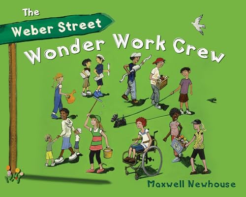 The Weber Street Wonder Work Crew [Hardcover]