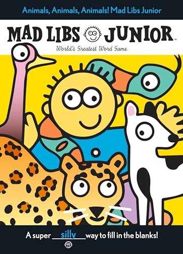 Animals, Animals, Animals Mad Libs Junior World's Greatest Word Game [Paperback]