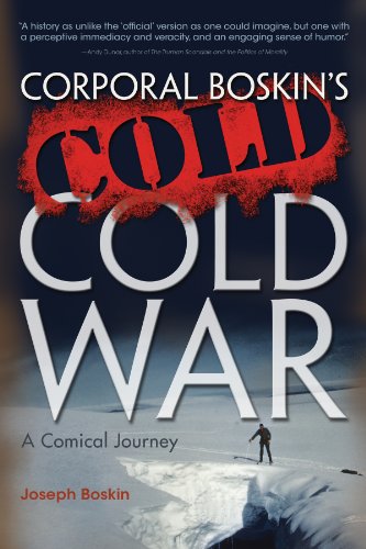 Corporal Boskin's Cold Cold War A Comical Journey [Hardcover]