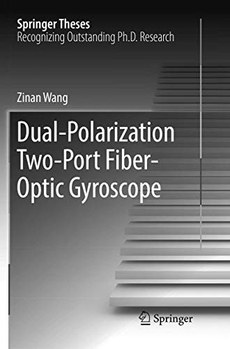 Dual-Polarization Two-Port Fiber-Optic Gyroscope [Paperback]