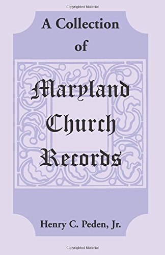 A Collection Of Maryland Church Records [Paperback]