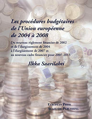 Les Procdures Budgtaires De Lunion Europenne De 2004 2008 (french Edition) [Paperback]