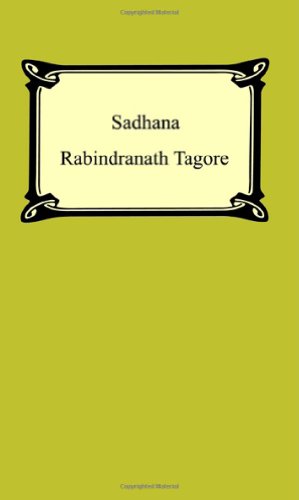 Sadhana: The Realisation Of Life [Paperback]