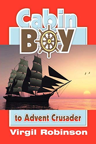 Cabin Boy To Advent Crusader [Paperback]