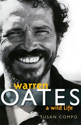 Warren Oates A Wild Life (screen Classics) [Paperback]