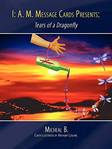I A. M. Message Cards Presents Tears Of A Dragonfly [Paperback]
