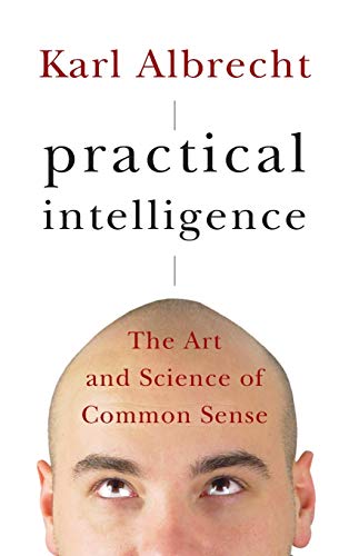 Practical Intelligence The Art and Science of Common Sense [Hardcover]