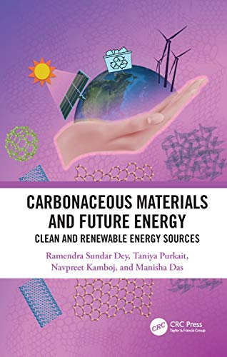Carbonaceous Materials and Future Energy Clean and Renewable Energy Sources [Hardcover]