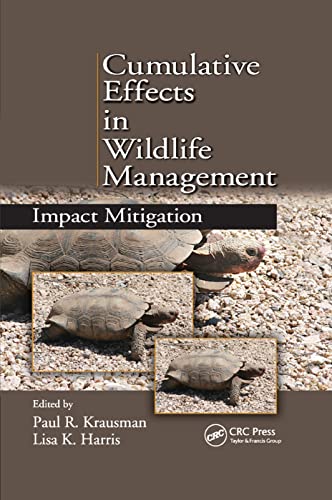 Cumulative Effects in Wildlife Management Impact Mitigation [Paperback]
