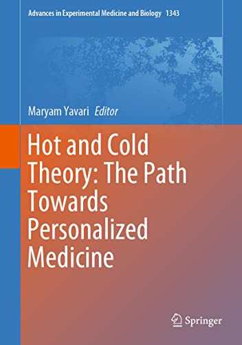 Hot and Cold Theory The Path Towards Personalized Medicine [Hardcover]