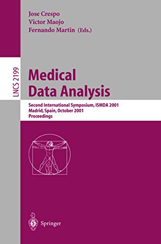 Medical Data Analysis Second International Symposium, ISMDA 2001, Madrid, Spain [Paperback]
