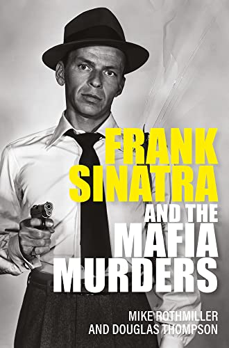 Frank Sinatra & The Mafia Murders        [TRADE PAPER         ]