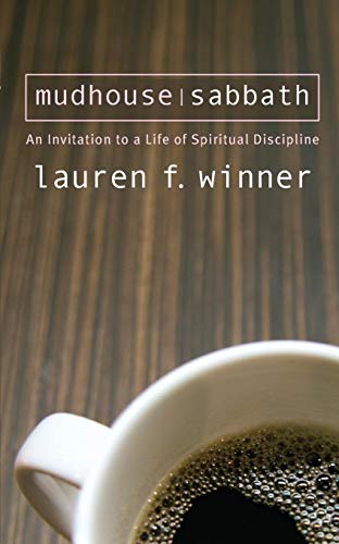 Mudhouse Sabbath An Invitation To A Life Of Spiritual Discipline (pocket Classi [Paperback]