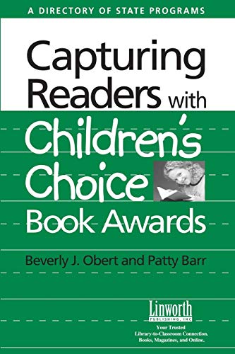 Capturing Readers with Children's Choice Book Awards A Directory of State Progr [Paperback]