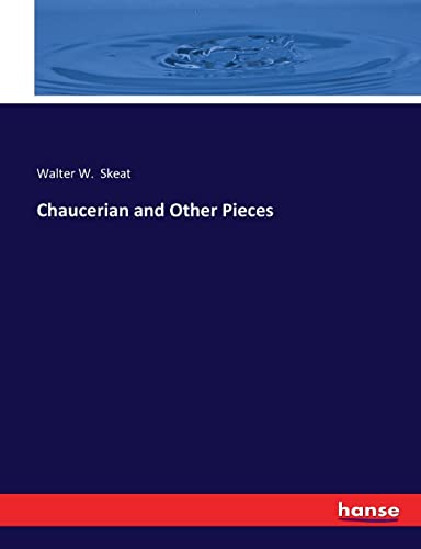 Chaucerian And Other Pieces